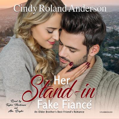Her Stand-In Fake Fiancé by Cindy Roland Anderson audiobook