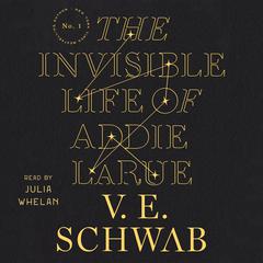 The Invisible Life of Addie LaRue by V. E. Schwab audiobook