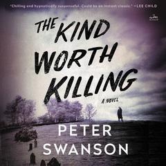 The Kind Worth Killing by Peter Swanson audiobook