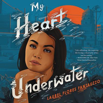 My Heart Underwater by Laurel Flores Fantauzzo audiobook