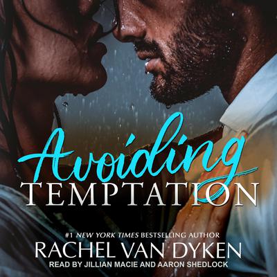 Avoiding Temptation by Rachel Van Dyken audiobook