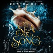 Of Sea and Song by  Chanda Hahn audiobook
