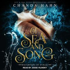 Of Sea and Song by Chanda Hahn audiobook