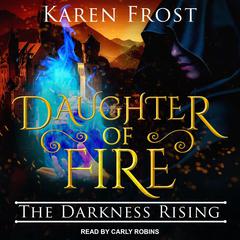 Daughter of Fire by Karen Frost audiobook