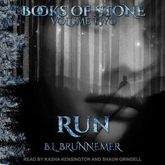 Run by B.L. Brunnemer audiobook
