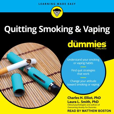 Quitting Smoking & Vaping For Dummies by Charles H. Elliott audiobook