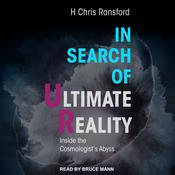 In Search of Ultimate Reality by  H. Chris Ransford audiobook