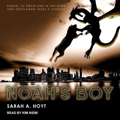 Noah’s Boy by Sarah A. Hoyt audiobook