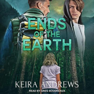Ends of the Earth by Keira Andrews audiobook