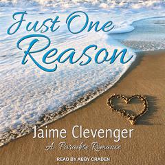 Just One Reason by Jaime Clevenger audiobook
