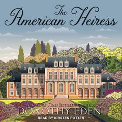 The American Heiress by Dorothy Eden audiobook