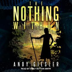 The Nothing Within by Andy Giesler audiobook