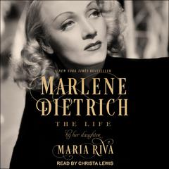 Marlene Dietrich by Maria Riva audiobook