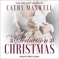 A Seduction at Christmas by Cathy Maxwell audiobook
