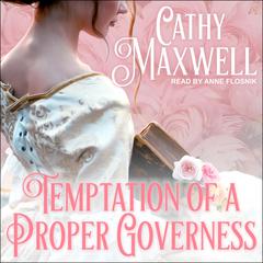 Temptation of a Proper Governess by Cathy Maxwell audiobook