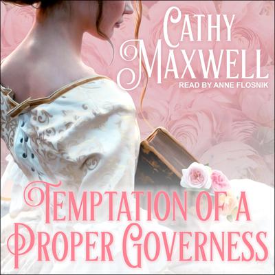 Temptation of a Proper Governess by Cathy Maxwell audiobook