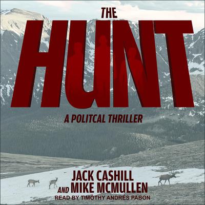 The Hunt by Jack Cashill audiobook
