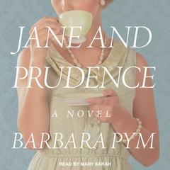 Jane and Prudence by Barbara Pym audiobook