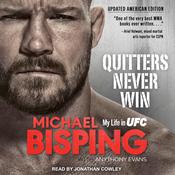 Quitters Never Win by  Michael Bisping audiobook