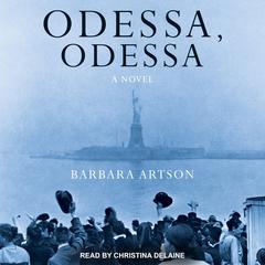 Odessa, Odessa by Barbara Artson audiobook