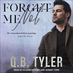 Forget Me Not by Q.B. Tyler audiobook