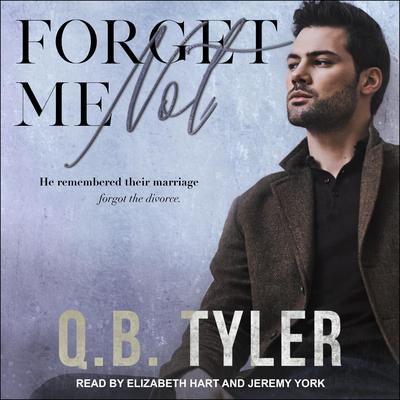 Forget Me Not by Q.B. Tyler audiobook