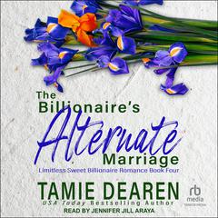 The Billionaire's Alternate Marriage by Tamie Dearen audiobook