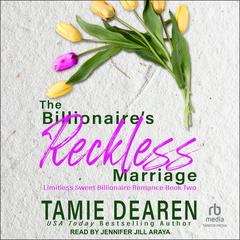 The Billionaire's Reckless Marriage by Tamie Dearen audiobook