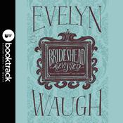 Brideshead Revisited: Booktrack Edition by  Evelyn Waugh audiobook