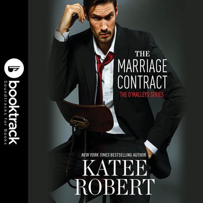 The Marriage Contract: Booktrack Edition by Katee Robert audiobook