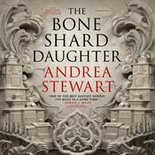 The Bone Shard Daughter by  Andrea Stewart audiobook