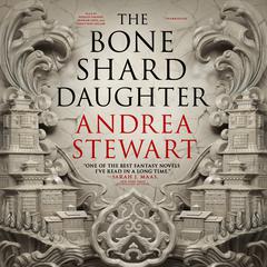 The Bone Shard Daughter by Andrea Stewart audiobook