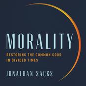 Morality by  Jonathan Sacks audiobook