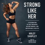 Strong Like Her by  Haley Shapley audiobook