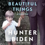 Beautiful Things by  Hunter Biden audiobook