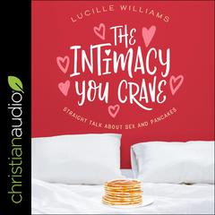 The Intimacy You Crave by Lucille Williams audiobook