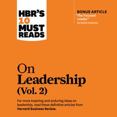 HBR's 10 Must Reads on Leadership, Vol. 2 by Harvard Business Review audiobook