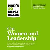 HBR's 10 Must Reads on Women and Leadership by  Sylvia Ann Hewlett audiobook