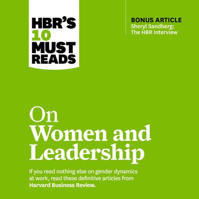 HBR's 10 Must Reads on Women and Leadership by Sylvia Ann Hewlett audiobook