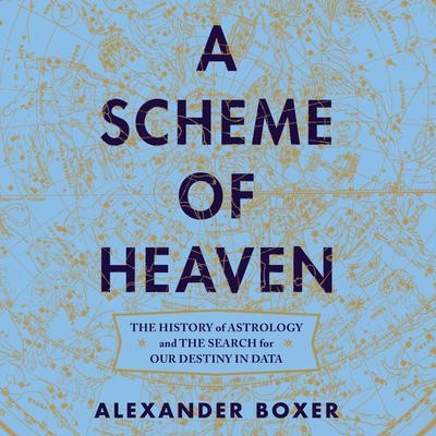 A Scheme of Heaven by Alexander Boxer audiobook