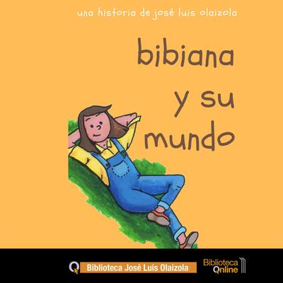 Bibiana y su mundo by José Luis Olaizola audiobook