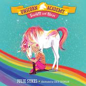 Unicorn Academy #2: Scarlett and Blaze by  Julie Sykes audiobook