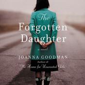 The Forgotten Daughter by  Joanna Goodman audiobook