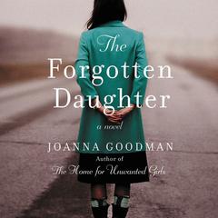 The Forgotten Daughter by Joanna Goodman audiobook