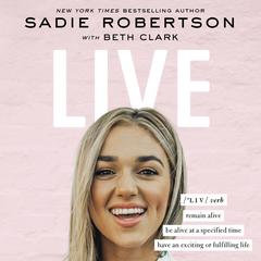 Live by Sadie Robertson audiobook