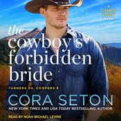 The Cowboy's Forbidden Bride by  Cora Seton audiobook
