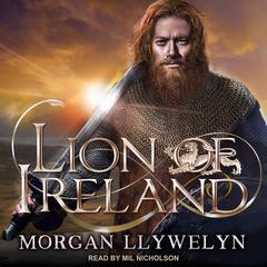 Lion of Ireland by Morgan Llywelyn audiobook