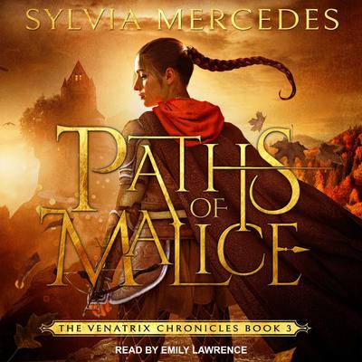 Paths of Malice by Sylvia Mercedes audiobook