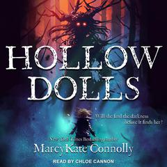 Hollow Dolls by MarcyKate Connolly audiobook