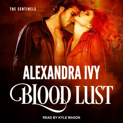 Blood Lust by Alexandra Ivy audiobook